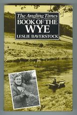 The Angling Times Book of the Wye