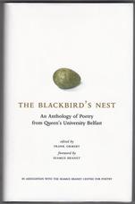 The Blackbird's Nest. An Anthology of Poetry from Queen's University Belfast