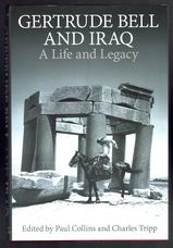Gertrude Bell and Iraq. A Life and Legacy