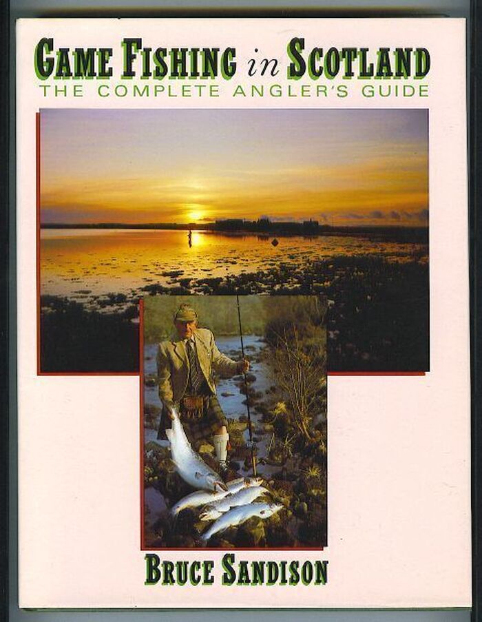 Game Fishing in Scotland. The Complete Angler's Guide Image
