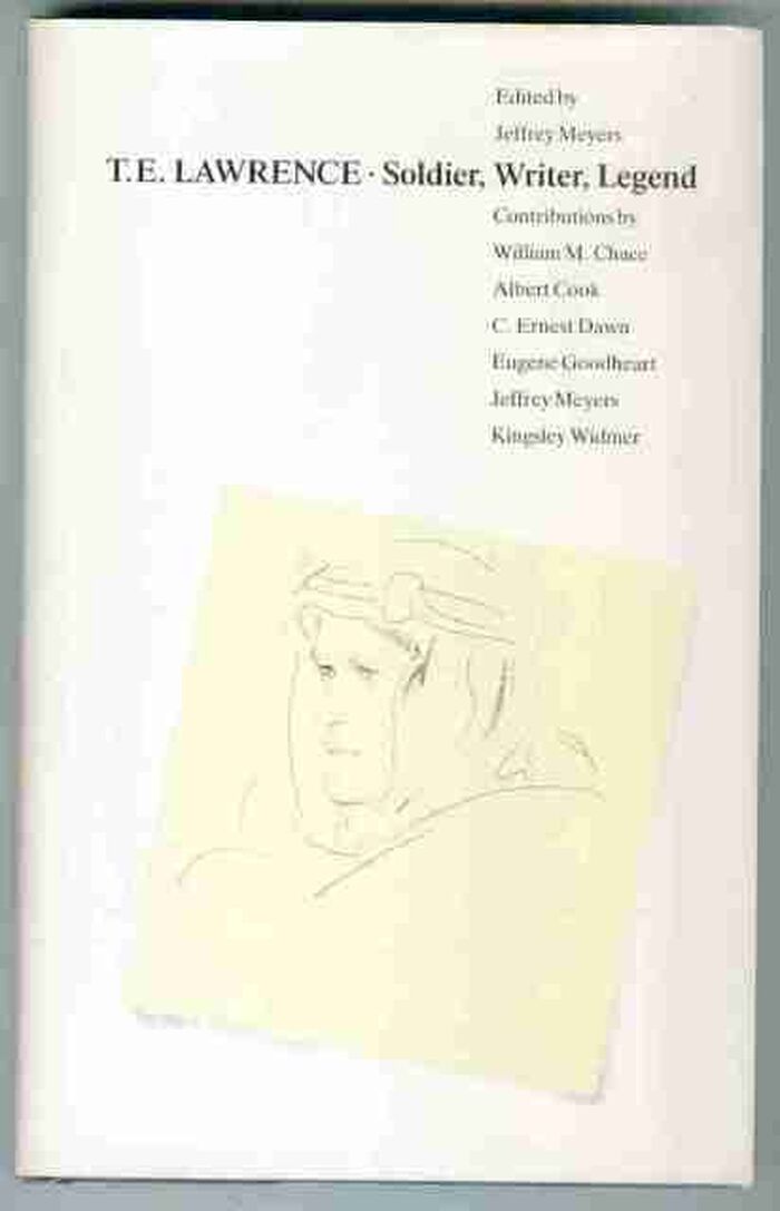 T.E. Lawrence. Soldier, Writer, Legend. New Essays Image