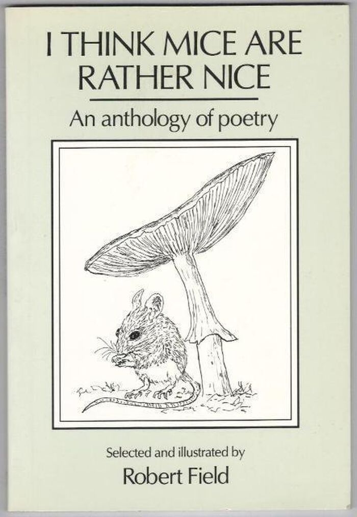 I Think Mice Are Rather Nice. An Anthology of Poetry Image