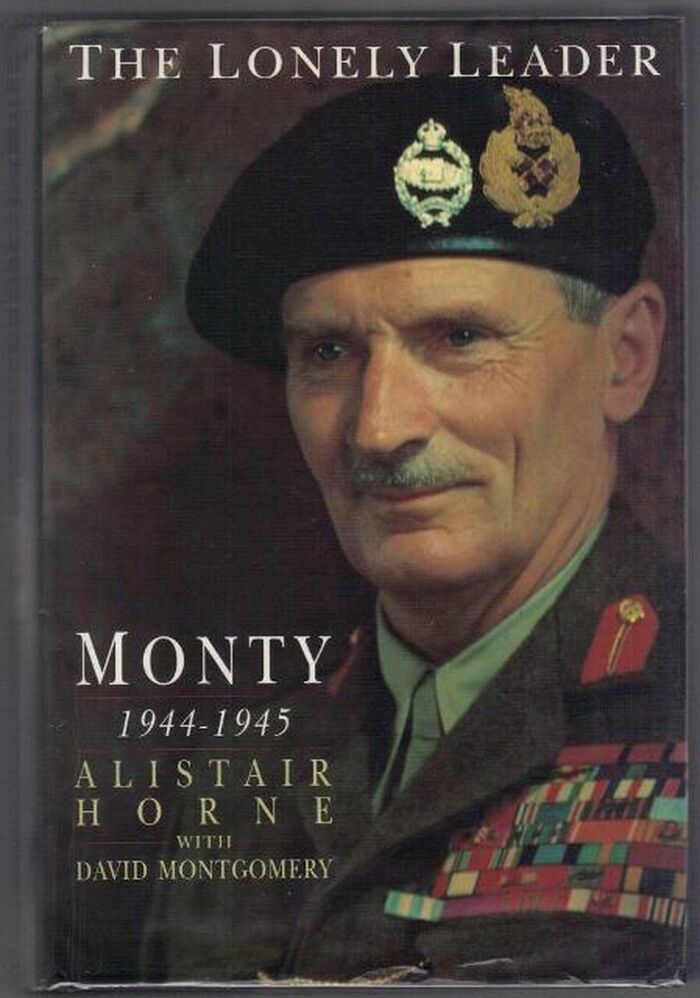 The Lonely Leader. Monty 1944-1945 Image
