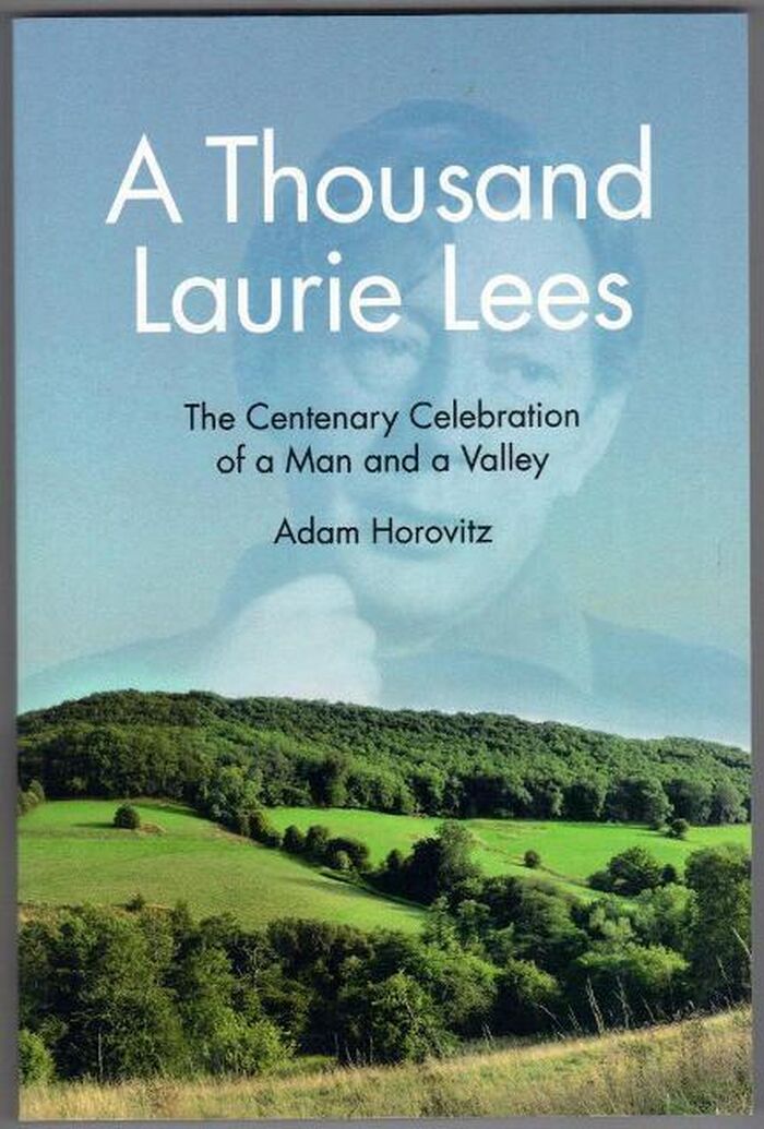A Thousand Laurie Lees. The Centenary Celebration of a Man and a Valley Image