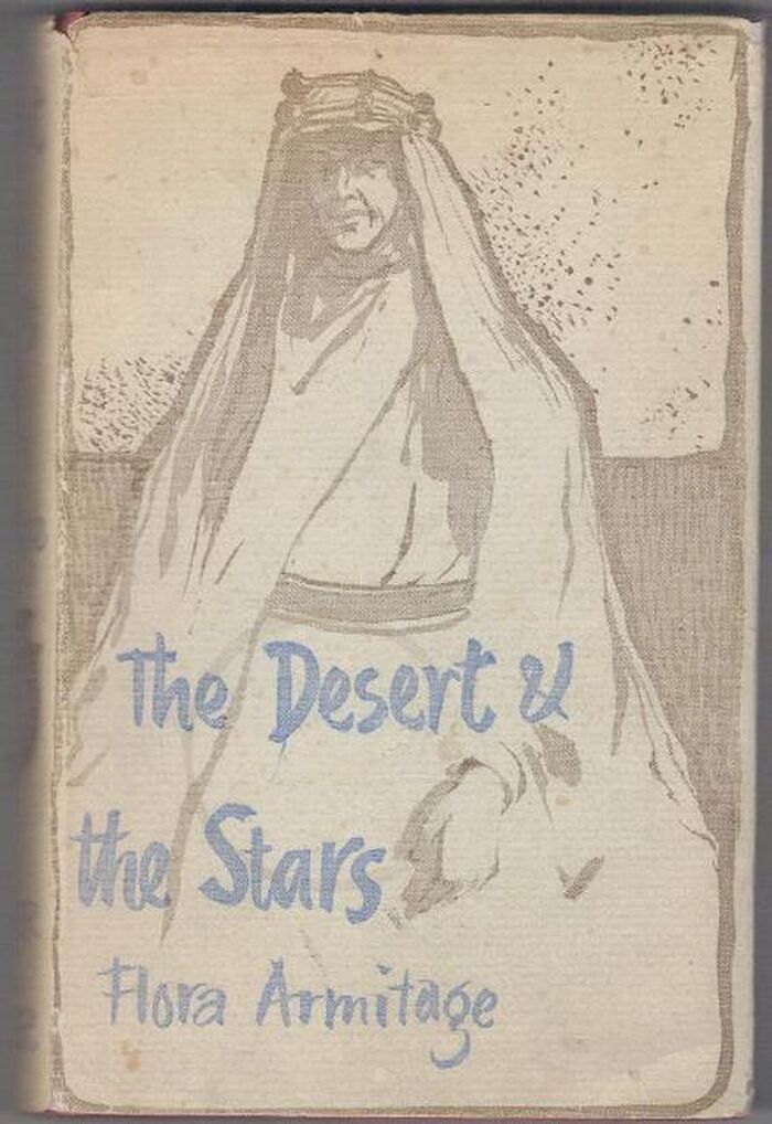 The Desert & the Stars. A Portrait of T.E. Lawrence Image