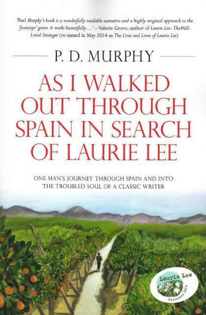 As I Walked Out Through Spain In Search of Laurie Lee Image