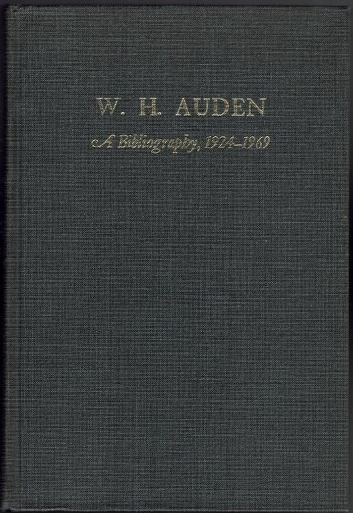 W. H. Auden. A Bibliography 1924-1969 Image