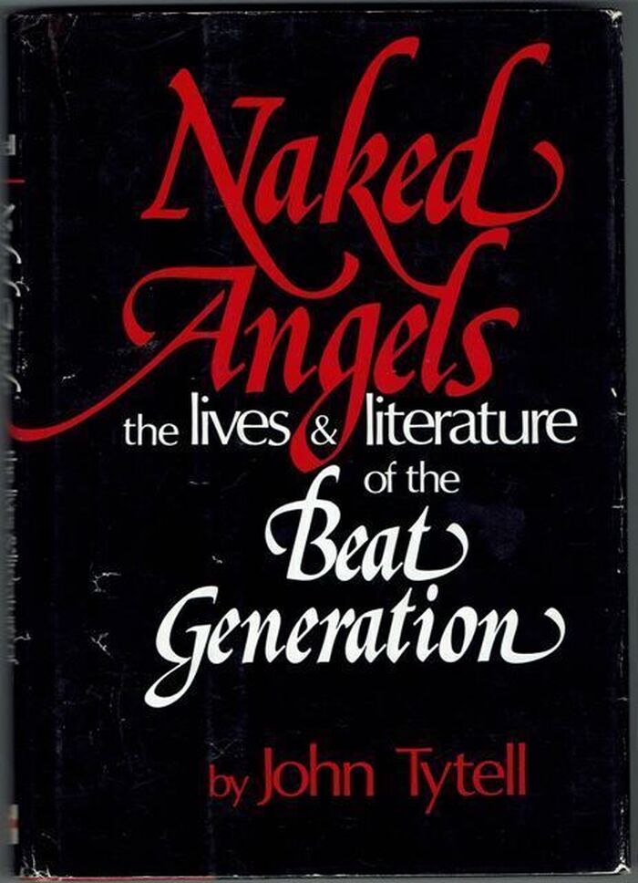 Naked Angels. The Lives and Literature of the Beat Generation Image