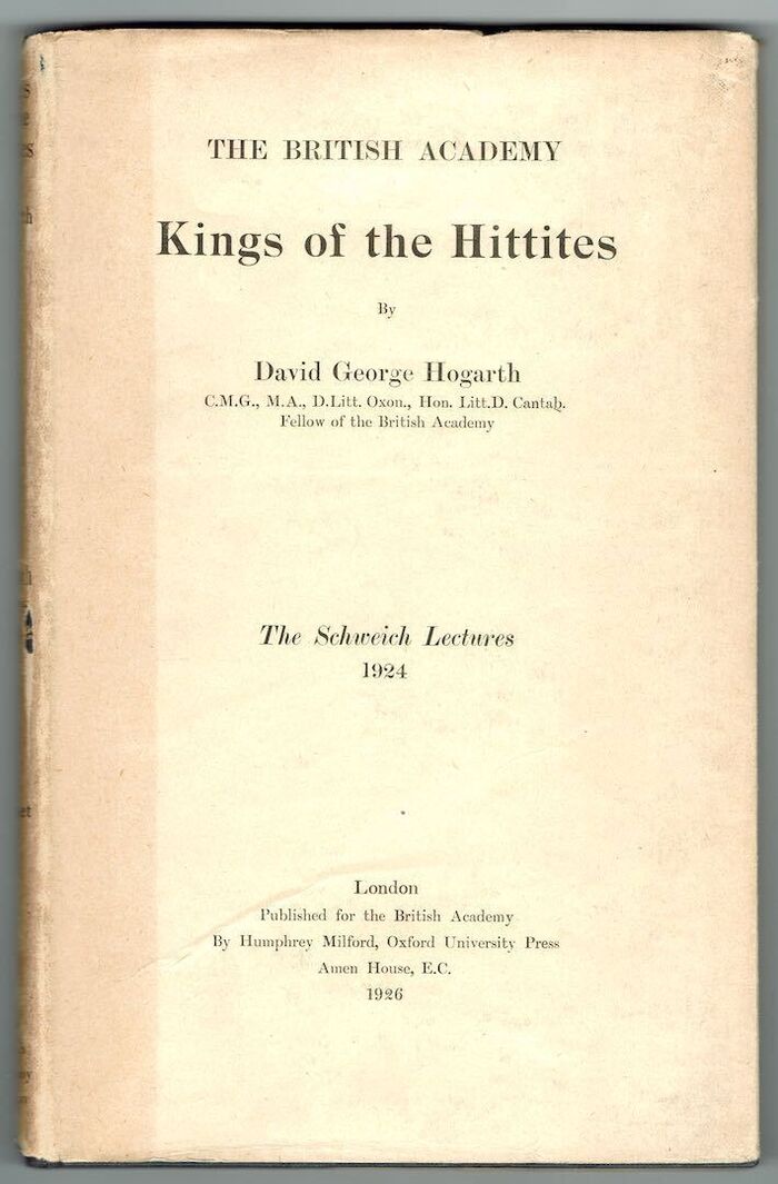 King of the Hittites. The Schweich Lectures 1924 Image