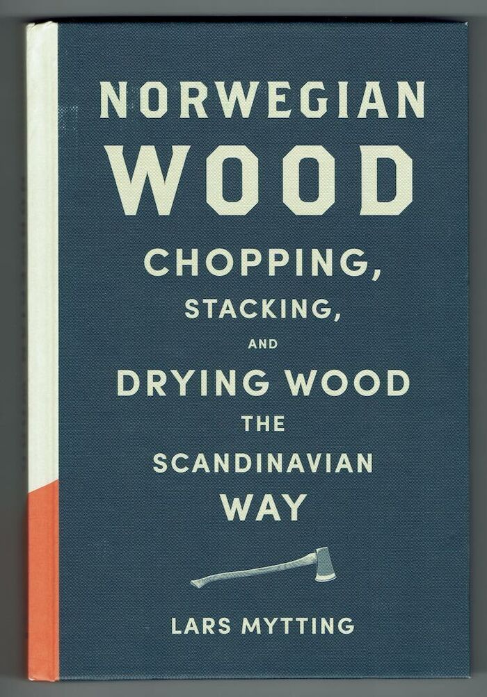Norwegian Wood. Chopping, Stacking and Drying Wood the Scandinavian Way Image