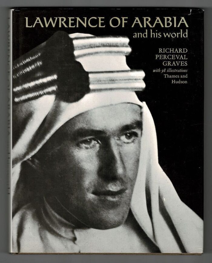 Lawrence of Arabia and his World Image