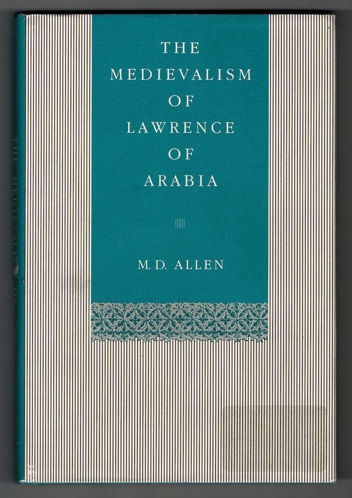 The Medievalism of Lawrence of Arabia Image