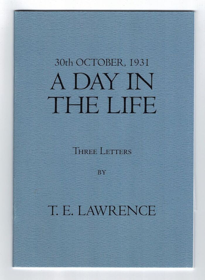30th October, 1931. A Day in the Life. Three Letters by T.E. Lawrence Image