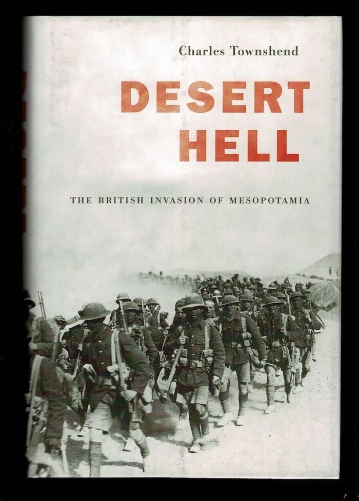 Desert Hell. The British Invasion of Mesopotamia Image