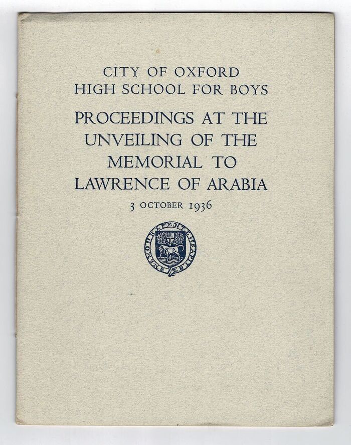 City of Oxford High School for Boys. Proceedings at the Unveiling of the Memorial to Lawrence of Arabia. 3 October 1936. Image