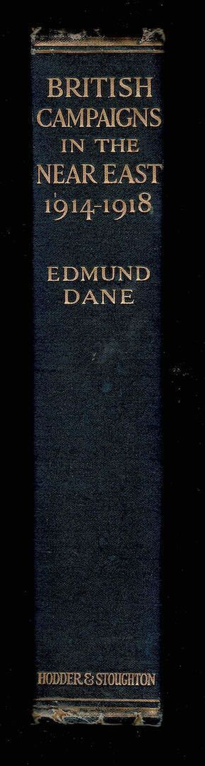 British Campaigns in the Nearer East 1914-1918 From the Outbreak of War with Turkey to the Taking of Jerusalem Image