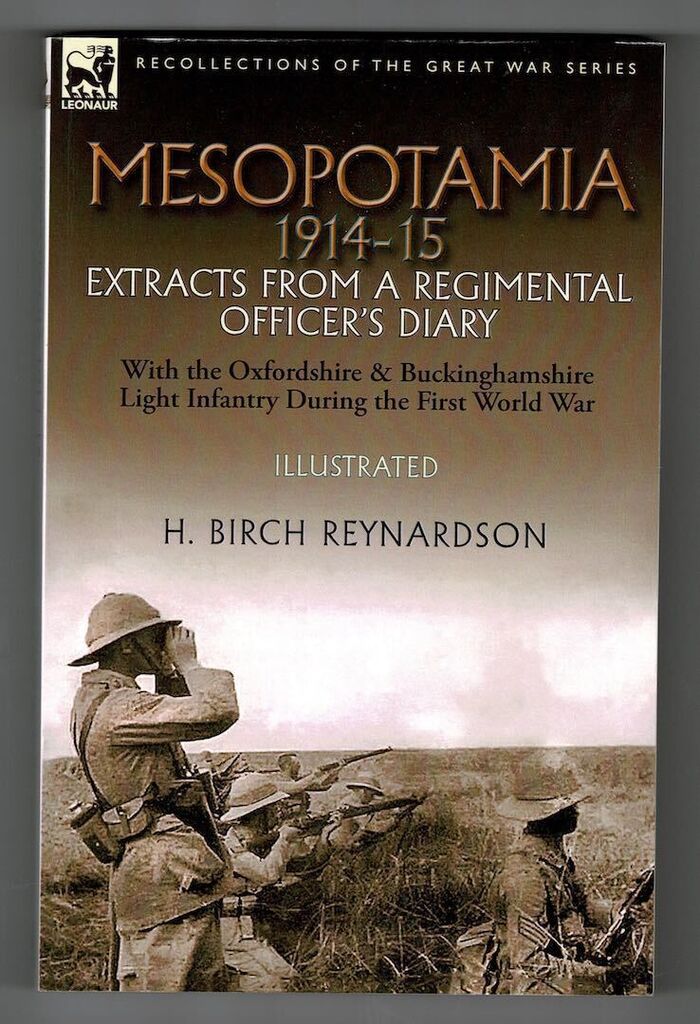 Mesopotamia 1914-15. Extracts from a Regimental Officer's Diary with the Oxfordshire & Buckinghamshire Light Infantry During the First World War Image