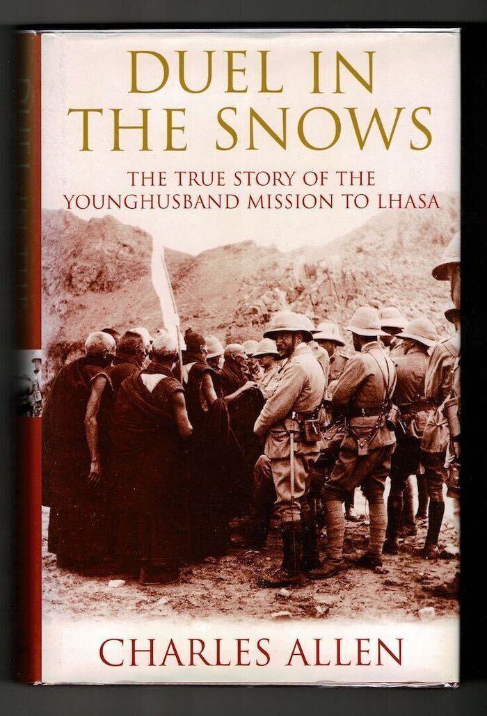 Duel in the Snows. The True Story of the Younghusband Mission to Lhasa Image