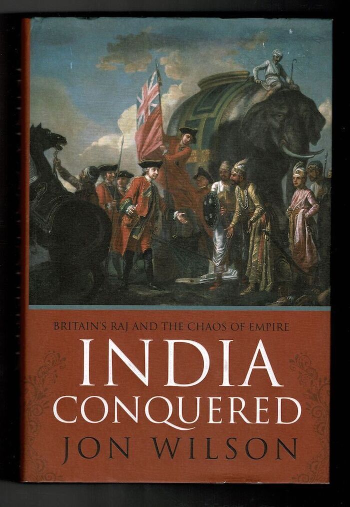 Britain's Raj and the Chaos of Empire. India Conquered. Image