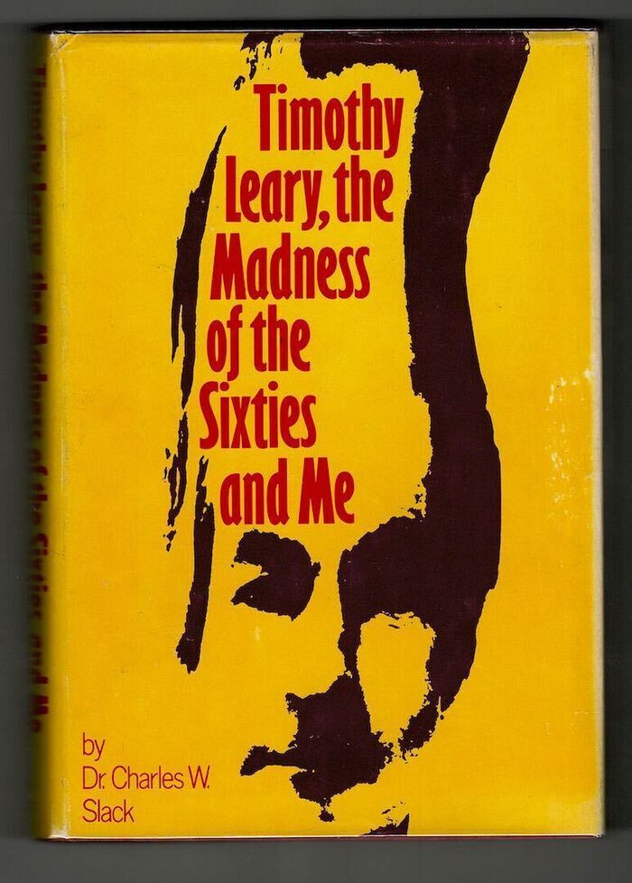 Timothy Leary, the Madness of the Sixties and Me. Image