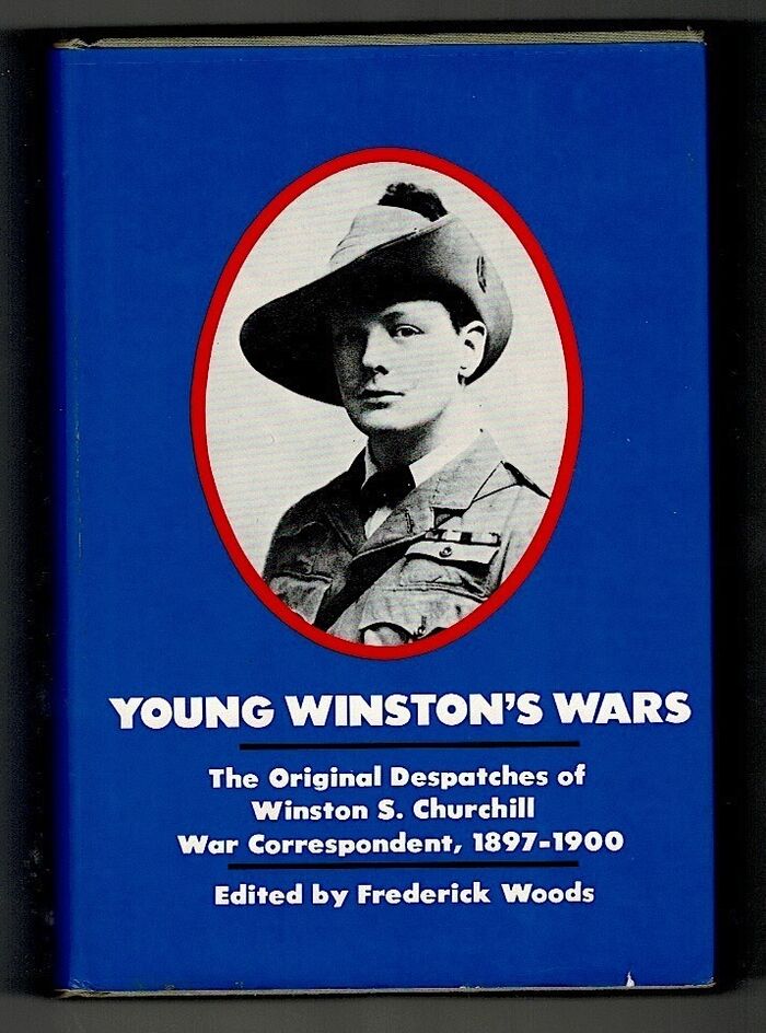 Young Winston's Wars. The Original Despatches of Winston S. Churchill, War Correspondent, 1897-1900. Image