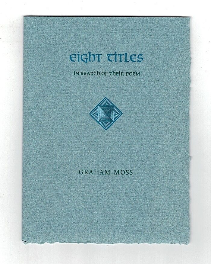 Eight Titles in search of their poem. Image