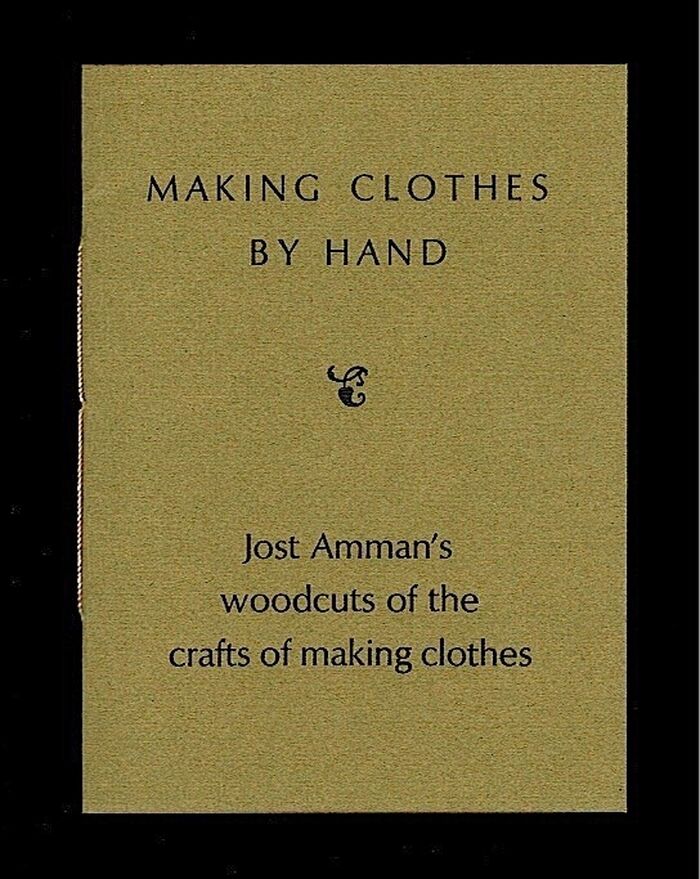 Making Clothes by Hand. Jost Amman's woodcuts of the crafts of making clothes. Image