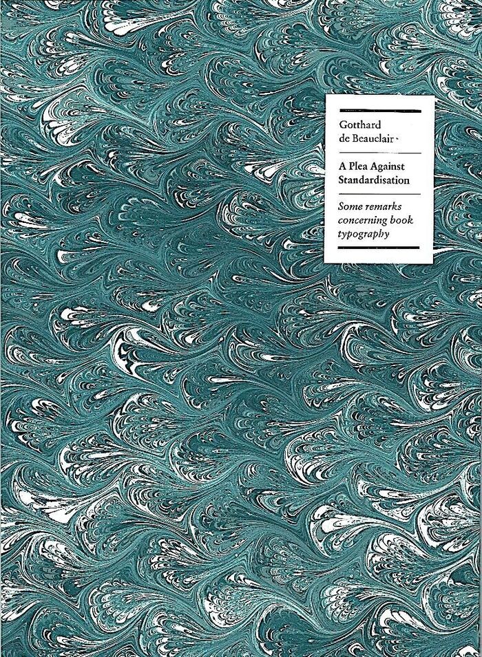 A Plea Against Standardisation. Some remarks concerning book typography. Image