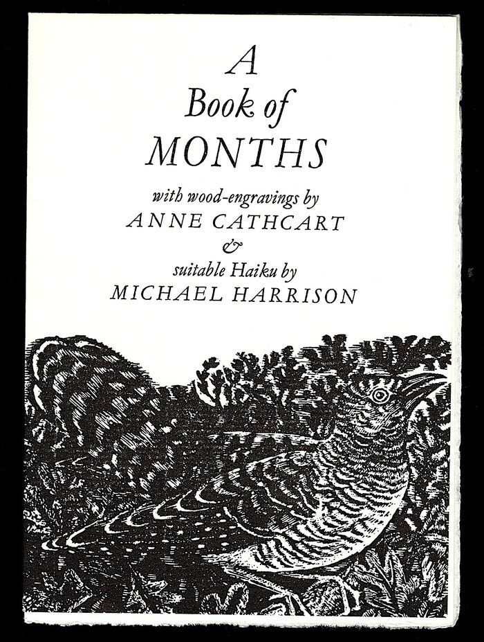 A Book of Months with wood-engravings by Anne Cathcart & suitable Haiku by Michael Harrison. Image