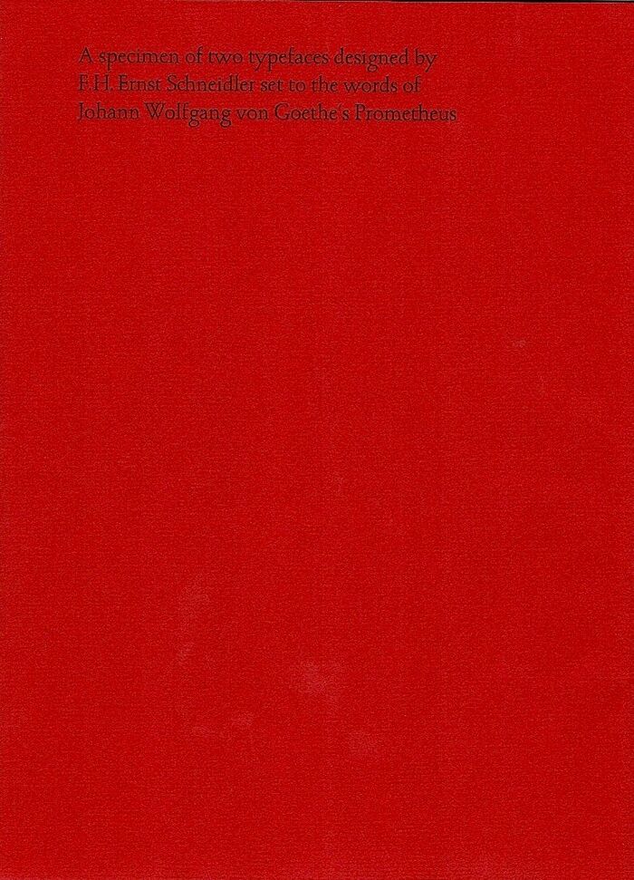 A specimen of two typefaces designed by F.H. Ernst Schneidler set to the words of Johann Wolfgang van Goethe's Prometheus. Image