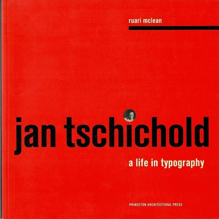 Jan Tschichold, A Life in Typography. Image