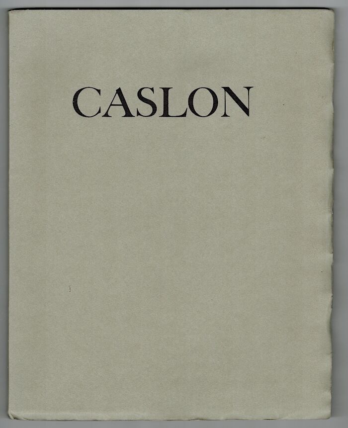 Caslon Old Face Roman & Italic cast entirely from matrices produced from the, original punches engraved in the early part of the eighteenth century in Chiswell Street. London, by William Caslon. Image