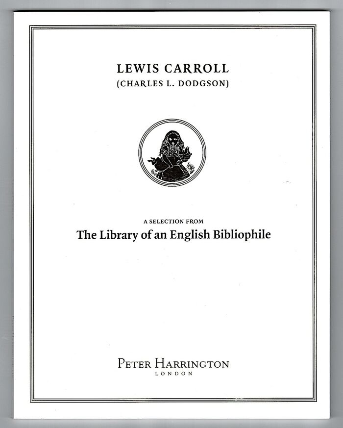 Catalogue 119: Lewis Carroll (Charles L. Dodgson). A Selection from The Library of an English Bibliophile. Image