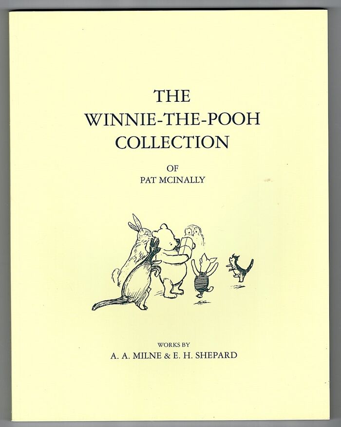 Catalogue 80: The Winnie-The-Pooh Collection of Pat McInally.Works by A.A. Milne and E.H. Shepard. Image