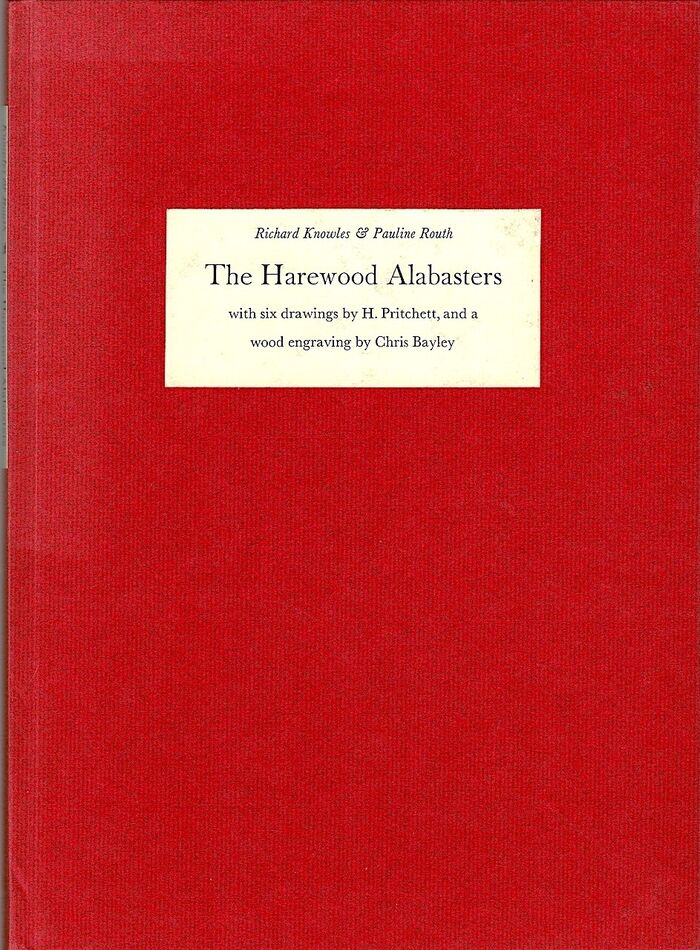 The Harewood Alabasters with six drawings by H. Pritchett, and a wood engraving by Chris Bayley. Image