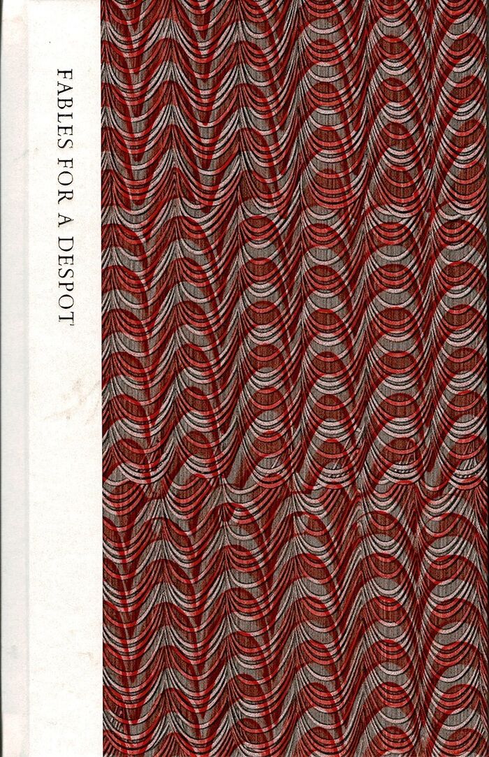 Fables for a Despot, being a dozen of Aesop's Fables, the text taken from Samuel Croxall's 1772 translation. Image