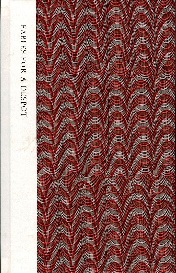 Fables for a Despot, being a dozen of Aesop's Fables, the text taken from Samuel Croxall's 1772 translation. Image