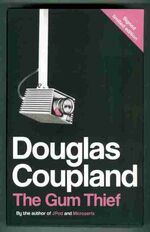 The Gum Thief (with Glove Pond. A Novel)