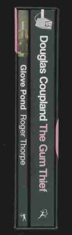 The Gum Thief (with Glove Pond. A Novel) Additional Image