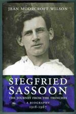 Siegfried Sassoon. The Journey from the Trenches. 1918-1967 Additional Image