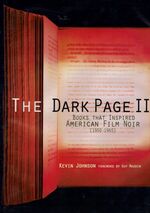The Dark Page II. Books That Inspired American Film Noir [1950-1965].