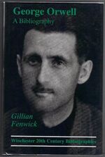George Orwell. A Bibliography Additional Image