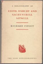 A Bibliography of Edith, Osbert and Sacheverell Sitwell