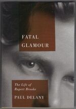 Fatal Glamour. The Life of Rupert Brooke Additional Image
