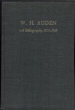W. H. Auden. A Bibliography 1924-1969 Additional Image