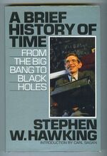 A Brief History of Time. From the Big Bang to Black Holes Additional Image