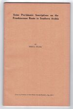 Some Pre-Islamic Inscriptions on the Frankincense Route in Southern Arabia