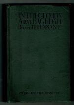 In The Clouds Above Baghdad Being the Records of an Air Commander