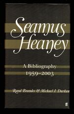 Seamus Heaney, A Bibliography 1959-2003 Additional Image
