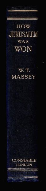 How Jerusalem was Won. Being the Record of Allenby's Campaign in Palestine.